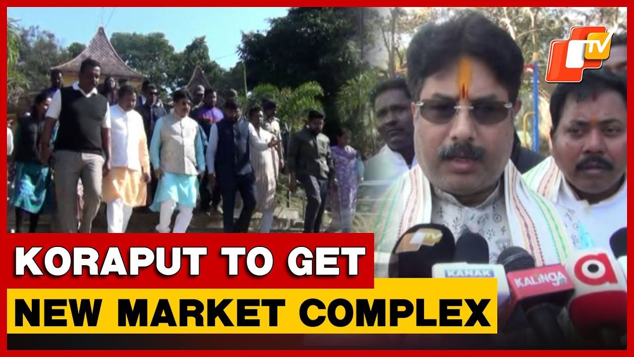 Odisha Approves New Market Complex In Koraput City