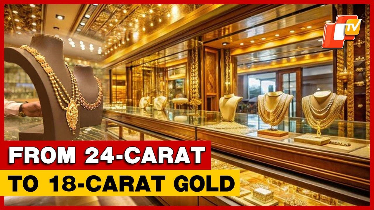 From 24 To 18-Carat! Odisha’s Middleclass Feels Pinch Of Rising Gold Prices | OTV