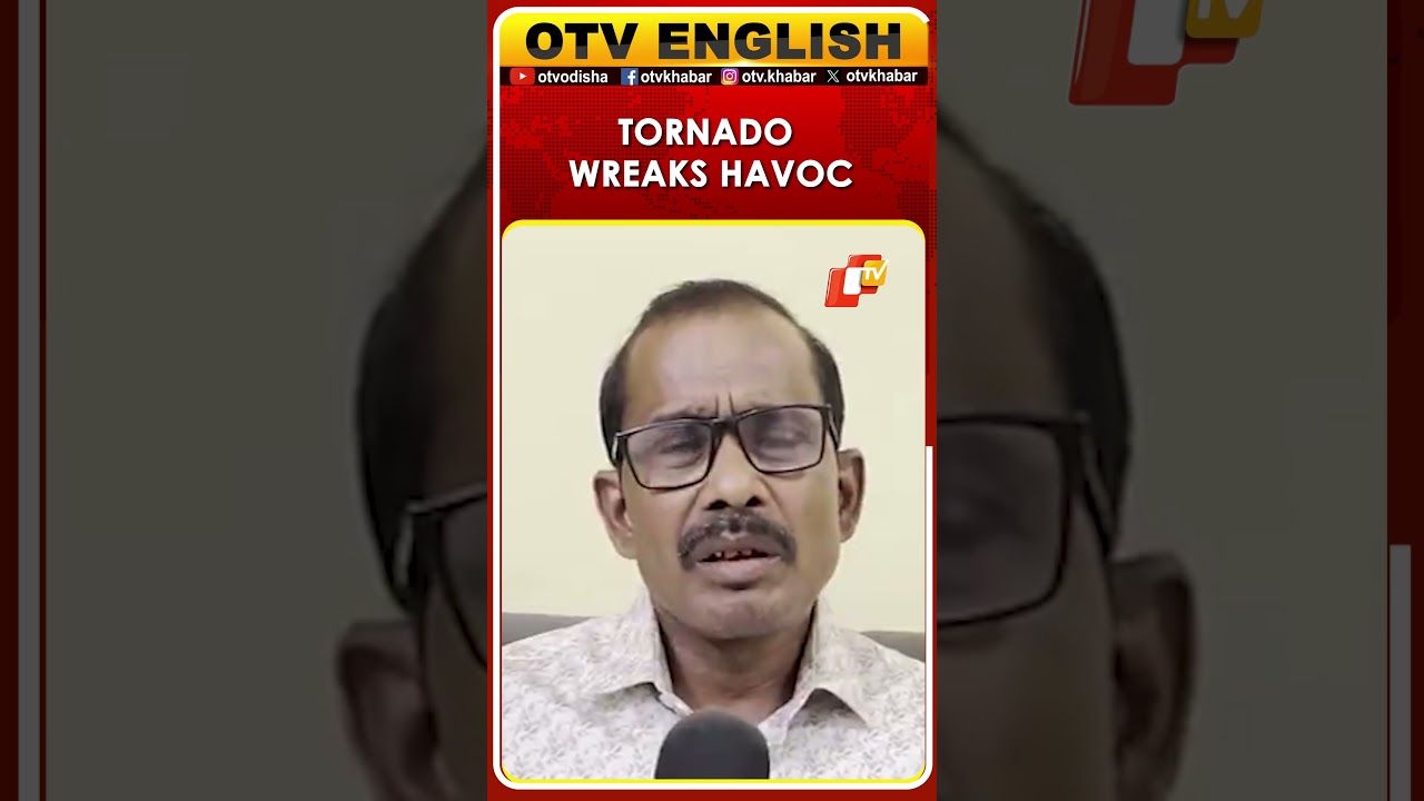 Odisha | Tornado Damages More Than Fifty Houses In Mayurbhanj, Injuries Reported: ADM