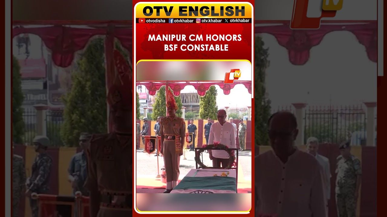 Manipur CM Pays Floral Tributes To BSF Constable